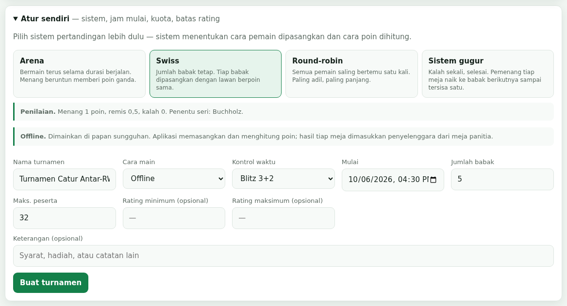 Formulir Atur sendiri: pilihan sistem Swiss, kolom Cara main berisi Offline, kontrol waktu, jam mulai, jumlah babak, dan kuota peserta